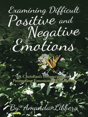 cover image of Examining Difficult Positive and Negative Emotions